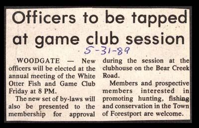 new officers to be elected at white otter fish and game club may 31 1989